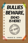 Image for Bullies Beware, EKHO Is Here!