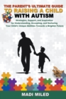 Image for The Parent&#39;s Ultimate Guide to Raising a Child with Autism