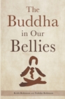 Image for The Buddha in Our Bellies