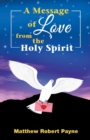 Image for A Message of Love from the Holy Spirit