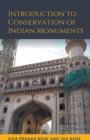 Image for Introduction to Conservation of Indian Monuments
