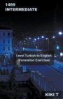 Image for 1469 Intermediate Level Turkish to English Translation Exercises