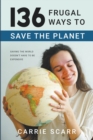 Image for 136 Frugal Ways to Save the Planet