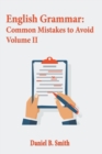 Image for English Grammar : Common Mistakes to Avoid Volume II
