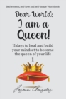 Image for Dear World : I am a Queen!