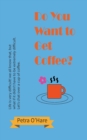Image for Do You Want to Get Coffee?