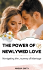 Image for The Power of Newlywed Love
