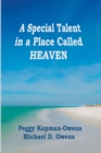 Image for A Special Talent in a Place Called HEAVEN