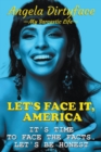 Image for Let&#39;s Face It, America