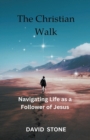 Image for The Christian Walk