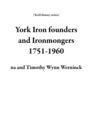 Image for York Iron founders and Ironmongers 1751-1960