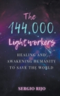 Image for The 144,000 Lightworkers