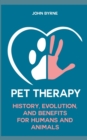 Image for Pet Therapy History, Evolution, And Benefits For Humans And Animals