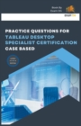 Image for Practice Questions for Tableau Desktop Specialist Certification Case Based