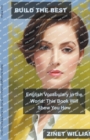 Image for Build the Best English Vocabulary in the World : This Book Will Show You How