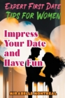Image for Expert First Date Tips for Women