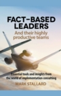 Image for Fact-based Leaders and Their Highly Productive Teams