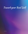 Image for Toward Your Real Self
