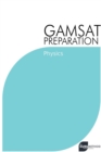 Image for GAMSAT Preparation Physics : Efficient Methods, Detailed Techniques, Proven Strategies, and GAMSAT Style Questions