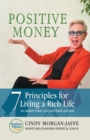 Image for Positive Money - 7 Principle to Living a Rich Life