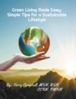 Image for Green Living Made Easy : Simple Tips for a Sustainable Lifestyle