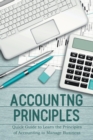 Image for Accounting Principles Quick Guide to Learn the Principles of Accounting to Manage Business