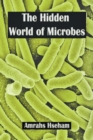 Image for The Hidden World of Microbes