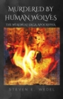Image for Murdered by Human Wolves: Werewolf Saga Apocrypha, #2