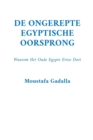 Image for De Ongerepte Egyptische Oorsprong
