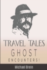 Image for Travel Tales : Ghost Encounters