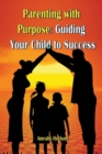Image for Parenting with Purpose