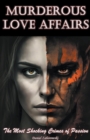 Image for Murderous Love Affairs
