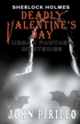 Image for Sherlock HOlmes, Deadly Valentine&#39;s Day