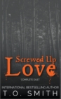 Image for Screwed Up Love
