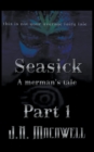 Image for Seasick A Merman&#39;s Tale Part 1