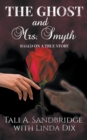 Image for The Ghost &amp; Mrs Smyth