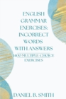 Image for English Grammar Exercises : Incorrect Words With Answers