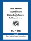 Image for The List of Members of the Young Global Leaders &amp; Global Leaders for Tomorrow of the World Economic Forum : 1993-2022 Volume 2 - Ordered by Member Company/Institution Name