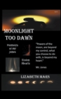 Image for Moonlight Too Dawn Volume Three
