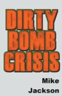 Image for Dirty Bomb Crisis