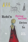 Image for Robi&#39;s Flying Saucer Drive-In