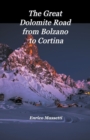 Image for The Great Dolomite Road From Bolzano to Cortina
