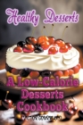 Image for Healthy Desserts : A Low-Calorie Desserts Cookbook