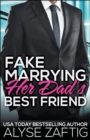 Image for Fake Marrying Her Dad&#39;s Best Friend