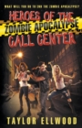 Image for Heroes of the Zombie Apocalypse Call Center
