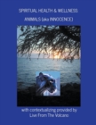 Image for Spiritual Health &amp; Wellness : Animals (aka Innocence)