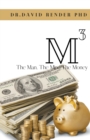 Image for M3- The Man The Mind The Money