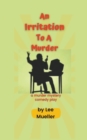 Image for An Irritation To A Murder