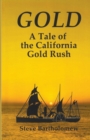 Image for Gold, a Tale of the California Gold Rush