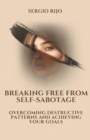 Image for Breaking Free from Self-Sabotage